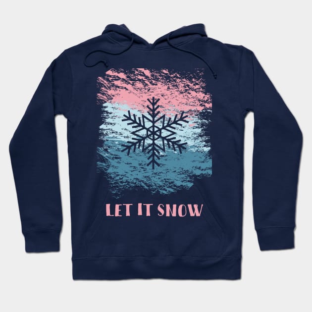 Let it Snow Design Hoodie by LaveryLinhares